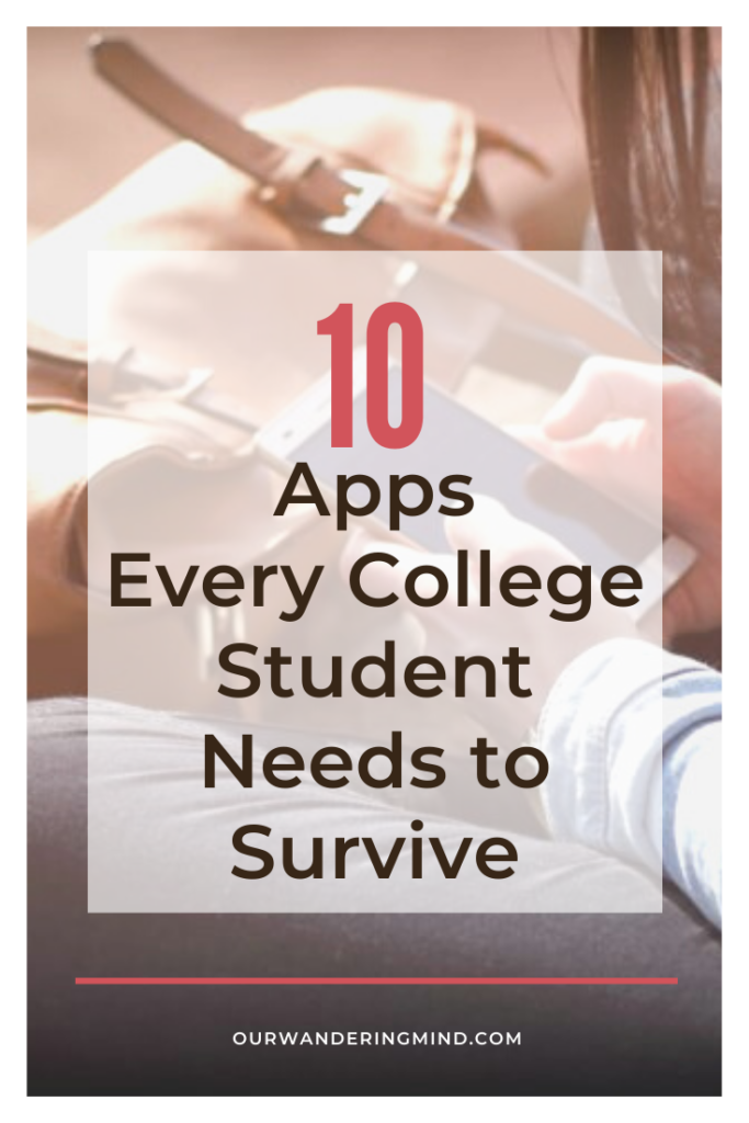 10 Apps that Every College Student Needs to Survive