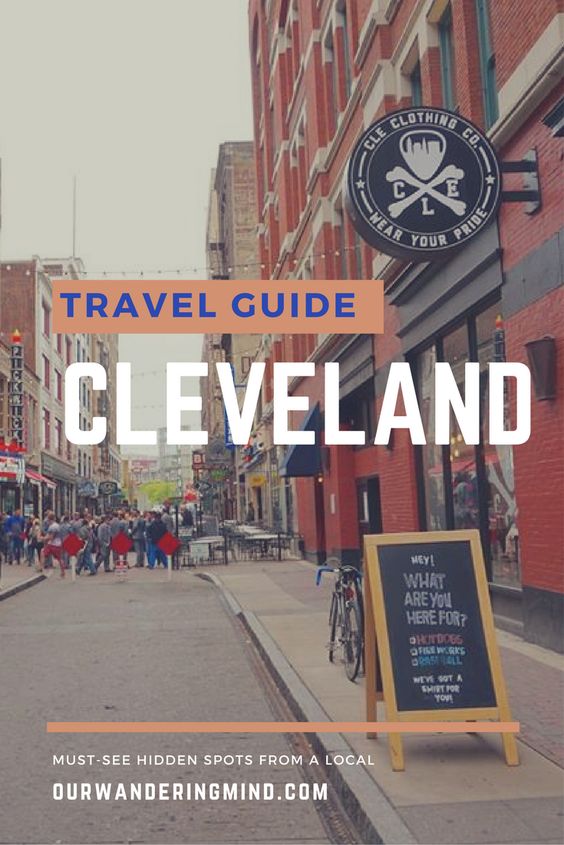 Travel Guide: Cleveland, Ohio. Cleveland's Must-See Spots from a Local